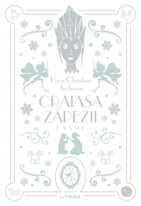 Coperta cărții Craiasa Zapezii. Basme. Volumul 6. Biblioteca pentru copii