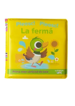 Coperta cărții Pleosc! pleosc! La ferma. Prima mea carticica de baie