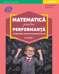 Coperta cărții Matematica pentru performanta. Clasa I. editie noua