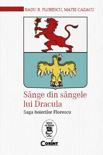 Coperta cărții Sânge din sângele lui Dracula. Saga boierilor Florescu