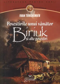 Coperta cărții Povestirile unui vânător. Biriuk și alte povestiri