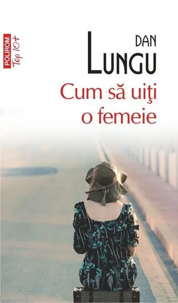 Coperta cărții Cum să uiți o femeie (Top 10+)