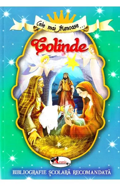 Coperta cărții Cele mai frumoase... colinde