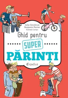 Coperta cărții Ghid pentru super parinti
