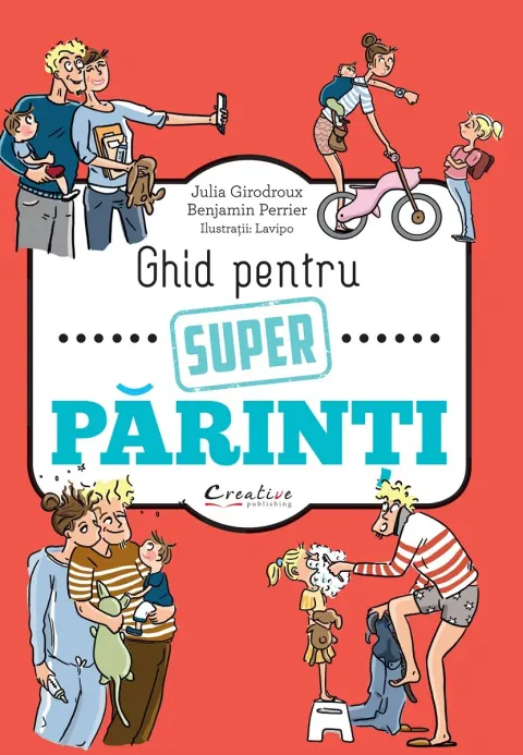Coperta cărții Ghid pentru super parinti