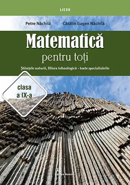Coperta cărții Matematică pentru toți. Științele naturii, filiera tehnologică - toate specializările. Clasa a IX-a
