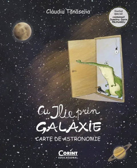 Coperta cărții Cu ILIE prin galaxie. Carte de astronomie