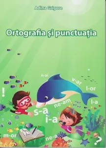 Coperta cărții Ortografia si punctuatia la clasele primare si gimnaziale