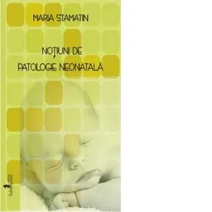 Coperta cărții Notiuni de patologie neonatala