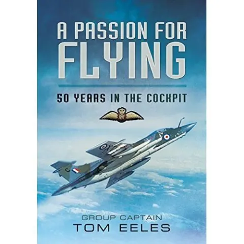 Coperta cărții A Passion for Flying: 8,000 hours of RAF Flying