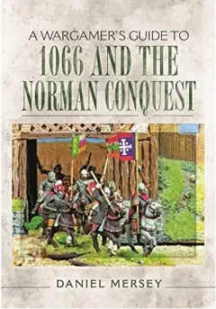 Coperta cărții A Wargamer's Guide to 1066 and the Norman Conquest