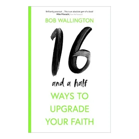 Coperta cărții 16 and a Half Ways to Upgrade Your Faith