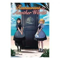 Coperta cărții Restaurant to Another World (Light Novel) Vol. 3