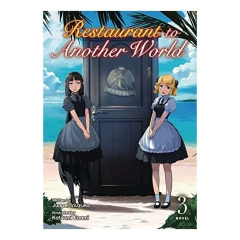 Coperta cărții Restaurant to Another World (Light Novel) Vol. 3