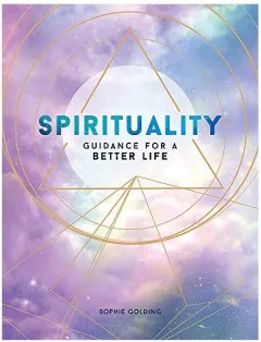 Coperta cărții Spirituality: Guidance for a Better Life