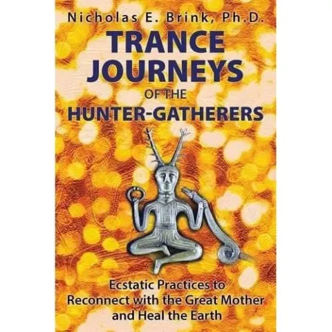 Coperta cărții Trance Journeys of the Hunter-Gatherers