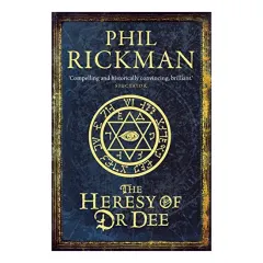 Coperta cărții The Heresy of Dr Dee: Book 2 (The John Dee Papers Series)