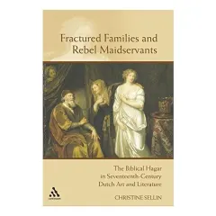 Coperta cărții Fractured Families and Rebel Maidservants