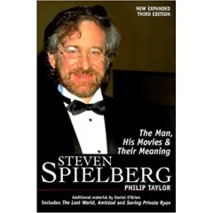 Coperta cărții Steven Spielberg: The Man, His Movies, and Their Meaning