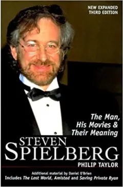 Coperta cărții Steven Spielberg: The Man, His Movies, and Their Meaning