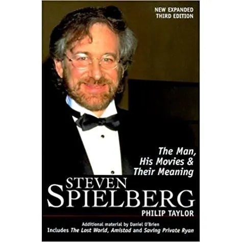 Coperta cărții Steven Spielberg: The Man, His Movies, and Their Meaning