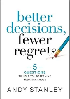 Coperta cărții Better Decisions, Fewer Regrets Questions to Help You Determine Your Next Move