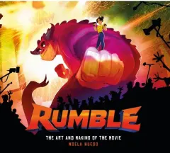 Coperta cărții Rumble - The Art And Making Of The Movie