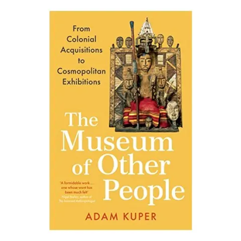 Coperta cărții Museum of Other People, Adam Kuper