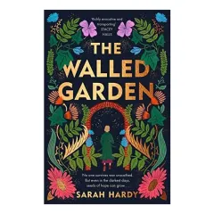 Coperta cărții Walled Garden, Sarah Hardy