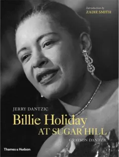 Coperta cărții Jerry Dantzic: Billie Holiday at Sugar Hill