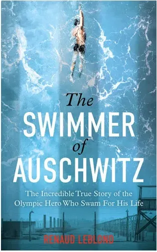 Coperta cărții The Swimmer of Auschwitz
