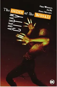 Coperta cărții Arkham City - the Order of the World