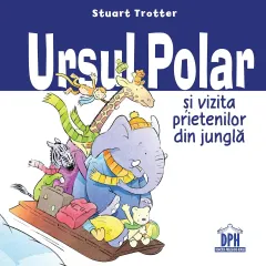 Coperta cărții Ursul polar și vizita prietenilor din junglă