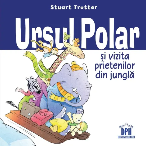 Coperta cărții Ursul polar și vizita prietenilor din junglă