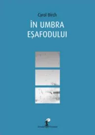 Coperta cărții In umbra esafodului