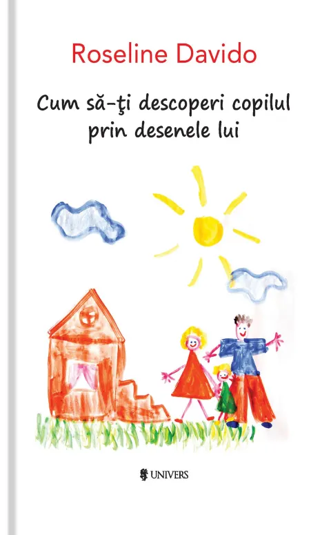 Coperta cărții Cum sa-ti descoperi copilul prin desenele lui