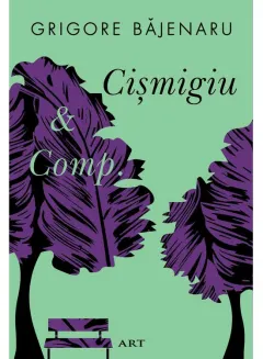 Coperta cărții Cișmigiu & Comp.