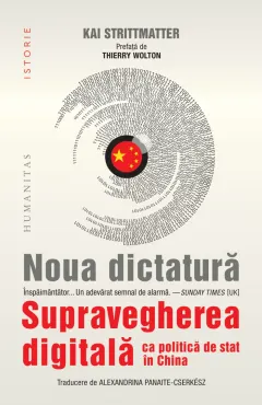 Coperta cărții Noua dictatură. Supravegherea digitală ca politică de stat în China