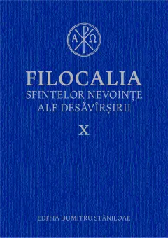 Coperta cărții Filocalia sfintelor nevoințe ale desăvârșirii X