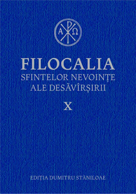Coperta cărții Filocalia sfintelor nevoințe ale desăvârșirii X