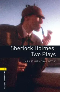 Coperta cărții OBW 3E 1: Sherlock Holmes: Two Plays