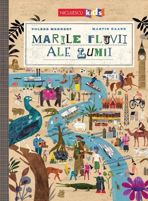 Coperta cărții Marile fluvii ale lumii (Ediție cartonată)
