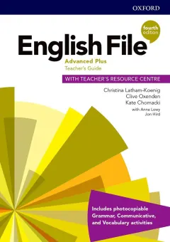 Coperta cărții English File 4E Advanced Plus Teacher's Guide with Teacher's Resource Centre