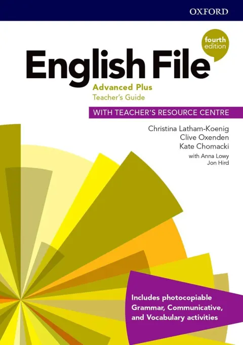 Coperta cărții English File 4E Advanced Plus Teacher's Guide with Teacher's Resource Centre