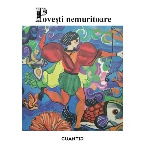 Coperta cărții Povesti nemuritoare. Volumul 1