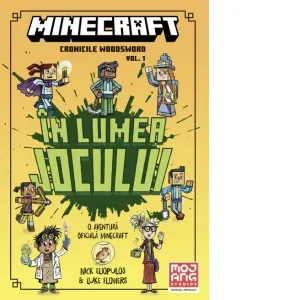 Coperta cărții Minecraft. Cronicile Woodsword, volumul 1: In lumea jocului