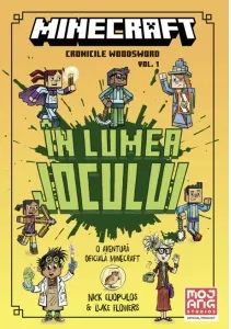 Coperta cărții Minecraft. Cronicile Woodsword, volumul 1: In lumea jocului
