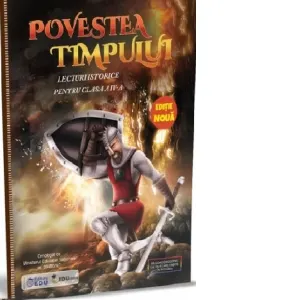 Coperta cărții Povestea timpului. Lecturi istorice pentru clasa a IV-a
