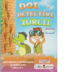 Coperta cărții Doi detectivi zurlii. Jocuri educative si activitati integrate de invatare pentru clasa a II-a