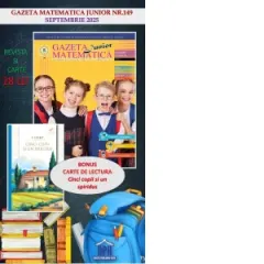 Coperta cărții Gazeta Matematica Junior nr. 149, Septembrie 2025 (Bonus: Carte de lectura Cinci copii si un spiridus)